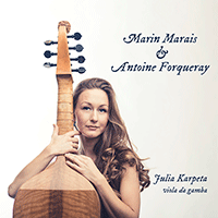 Chamber Music (Viola da gamba) - MARAIS, M. / FORQUERAY, A. (J. and K. Karpeta, Birula, Niedzwiecka, Raczynski)