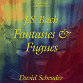 BACH, J.S.: Fantasies and Fugues