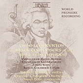 MEUDE-MONPAS / SAINT-GEORGES / WHITE / COLERIDGE-TAYLOR: Violin Concertos by Black Composers