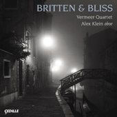 BLISS: Oboe Quintet / BRITTEN: Phantasy / String Quartet No. 3