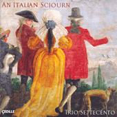 Chamber Music (Baroque) - CORELLI, A. / TARTINI, G. (An Italian Sojourn) (Trio Settecento)