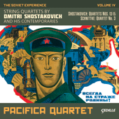 SHOSTAKOVICH, D.: String Quartets Nos. 13-15 / SCHNITTKE, A.: String Quartet No. 3 (The Soviet Experience, Vol. 4) (Pacifica Quartet)