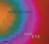 Chamber Music - ANDRES, T. / NORMAN, A. / HONSTEIN, R. / CERRONE, C. / HEARNE, T. / COOPER, J. (Hand Eye) (eighth blackbird)