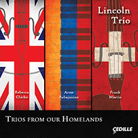 Piano Trios - CLARKE, R. / BABADJANIAN, A. / MARTIN, F. (Trios from Our Homelands) (Lincoln Trio)