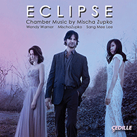 ZUPKO, M.: Chamber Music (Eclipse) (Sang Mee Lee, W. Warner, Zupko)