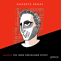 Chamber Music - SAMPSON, D. / NEWMAN, J. / BRYANT, S. / WINSLOW, C. (The John Corigliano Effect) (Gaudete Brass)