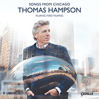 Vocal Recital (Baritone): Hampson, Thomas - BACON, E. / BONDS, M.A. / CAMPBELL-TIPTON, L. / CARPENTER, J.A. / PRICE, F.B. (Songs from Chicago)