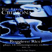 RICCI, Ruggiero: Legacy of Cremona (The) - Ruggiero Ricci plays 18 Contemporary Violins