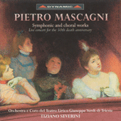 MASCAGNI, P.: Symphonic and Choral Works (Teatro Lirico Chorus and Orchestra, Severini)