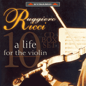 Violin Recital: Ricci, Ruggiero - BACH, J.S. / MATTHESON / PAGANINI / SARASATE / YSAYE / TCHAIKOVSKY / WIENIAWSKI (A Life for the Violin)