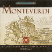 MONTEVERDI: Combattimento di Tancredi et Clorinda (Il) / Madrigals / MILLIONI: Ballo del Monteverdi (arr. for chamber ensemble)