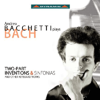 BACH, J.S.: Inventions and Sinfonias, BWV 772-801 / French Suite No. 6 / Partita No. 2 / Preludes (Bacchetti)