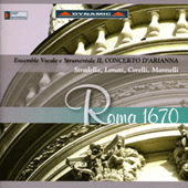 Baroque Music - LONATI, C.A. / CORELLI, A. / STRADELLA, A. / MANNELLI, C. (Roma 1670) (Il Concerto d'Arianna)