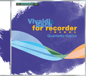 VIVALDI, A. / BACH, J.S.: Recorder Music (Quartetto Icarus)