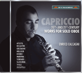 Oboe Recital: Calcagni, Enrico - APOSTEL, H.E. / BELCASTRO, L. / GOLDMANN, F. / HOLLIGER, H. / KRENEK, E. / MADERNA, B. / SCHENKER, F. (Capriccio)