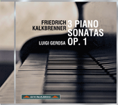 KALKBRENNER, F.: Piano Sonatas, Op. 1, Nos. 1, 2 and 3 (Gerosa)