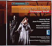 VERDI, G.: Giovanna d'Arco [Opera] (Pratt, Borras, Julian Kim, Bari Teatro Petruzzelli Chorus, Orchestra Internazionale d'Italia, Frizza)