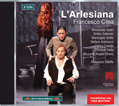 CILEA, F.: Arlesiana (L') [Opera] (Vestri, Golovnin, Sicilia, Antonucci, Coro Lirico Marchigiano V. Bellini, Marchigiana Philharmonic, Cilluffo)