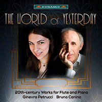 Flute and Piano Recital: Petrucci, Ginevra / Canino, Bruno - DAMASE, J.-M. / KARG-ELERT, S. / PIERNÉ, G. / PILATI, M. (The World of Yesterday)