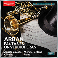 ARBAN, J.-B.: Cornet Music (Fantasies on Verdi Operas) (A. Cavallo, M. Fontana)
