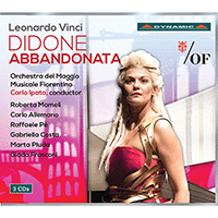 VINCI, L.: Didone abbandonata [Opera] (Mameli, Allemano, Pé, G. Costa, Fiorentino Maggio Musicale Orchestra, Ipata)