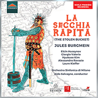 RICORDI, G.: Secchia rapita (La) [Opera] (Huseynov, Valerio, Hyuksoo Kim, Ravasio, Kieffer, Orchestra Sinfonica di Milano Giuseppe Verdi, Salvagno)