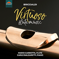 BRICCIALDI, G.: Streghe (Le) / 3 Romances / Le attuali emozioni d'Italia / Il Carnevale de Venezia (Virtuoso Flute Music) (Carbotta, Balzaretti)