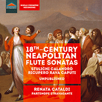 Flute Music - STULICHI, A. / CALANDRO, N. / RICUPERO, F. / RAVA, G. (18th-Century Neapolitan Flute Sonatas) (Cataldi, Partenope Stravagante)