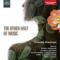 Chamber Music (Contemporary) - MOUREY, C. / PETTIGREW, L. / PROCACCINI, T. / ZLATANOU, M. (The Other Half of Music) (Ensemble Chaminade)