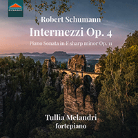 SCHUMANN, R.: 6 Intermezzos / Piano Sonata No. 1 (Melandri)