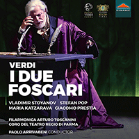 VERDI, G.: Due Foscari (I) [Opera] (Coro del Teatro Regio di Parma, Filarmonica Arturo Toscanini, Orchestra Giovanile della Via Emilia, Arrivabeni)