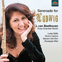 BEETHOVEN, L. van: Serenades, Opp. 25 and 41 (Serenade for Ludwig) (Sello, Dal Don, G. Mari, Canino)