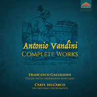 VANDINI, A.: Works (Complete) (Galligioni, L'Arte dell'Arco)