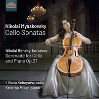 MYASKOVSKY, N.Y.: Cello Sonatas Nos. 1 and 2 / RIMSKY-KORSAKOV, N.A.: Serenade (version for cello and piano) (Kehayova, K. Miller)