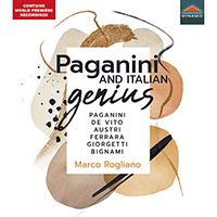 Violin Recital: Rogliano, Marco - PAGANINI, N. / VITO, O. De / AUSTRI, G. / FERRARA, B. (Paganini and Italian Genius) (Rogliano)
