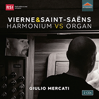 VIERNE, L.: 24 Pieces en style libre / SAINT-SAËNS, C.: 3 Morceaux (Harmonium vs Organ) (Mercati)