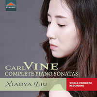 VINE, C.: Piano Sonatas (Complete) (Xiaoya Liu)
