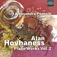 HOVHANESS: Piano Works Vol.2 Pompili,Alessandra