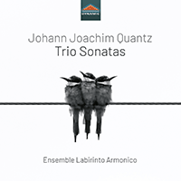 QUANTZ: Trio Sonatas Ensemble Labirinto Armonico
