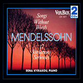 MENDELSSOHN, Felix: Lieder ohne Worte (Songs without Words) / Variations sérieuses (Kyriakou)