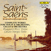 SAINT-SAËNS, C.: Works for Violin and Orchestra / Cello and Orchestra (Complete) (R. Ricci, Varga)