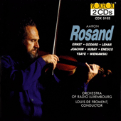 Violin Music - ERNST, H.W. / GODARD, B. / LEHÁR, F. / JOACHIM, J. / HUBAY, J. / ENESCU, G. (Rosand, Luxembourg Radio Orchestra, Froment)