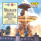 MILHAUD, D.: Symphonie de chambre Nos. 1-6 / Le bœuf sur le toit / L'homme et son désir (Luxembourg Radio Orchestra, Milhaud)