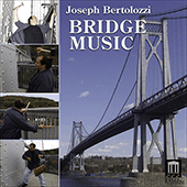 BERTOLOZZI, J.: Bridge Music (Bertolozzi)