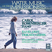 DEBUSSY, C.: Cathedrale engloutie (La) / Jardins sous la pluie / RAVEL, M.: Jeux d'eau (Water Music of the Impressionists) (Rosenberger)