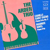 SAINT-SAENS, C.: Piano Trio No. 2 / RAVEL, M.: Piano Trio in A Minor (Arden Trio)