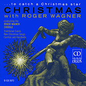 Choral Music - LEONTOVITCH, M. / RUTTER, J. / MACGIMSEY, R. / GARDNER, J. (… to catch a Christmas star - Christmas with Roger Wagner)