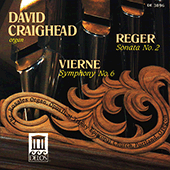 REGER, M.: Organ Sonata No. 2 / VIERNE, L.: Organ Symphony No. 6 (Craighead)