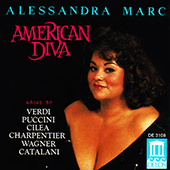 MARC, Alessandra: Arias - VERDI, G. / CATALANI, A. / CILEA, F. / PUCCINI, G. / CHARPENTIER, G. / WAGNER, R.