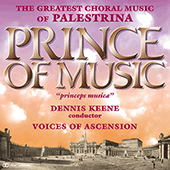 PALESTRINA, G.: Choral Music (The Greatest Choral Music of Palestrina - Prince of Music) (Voices of Ascension Chorus)